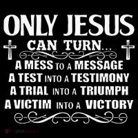 Only Jesus Can Turn A Mess To A Message Test Into Testimony Hoodie thumb 7