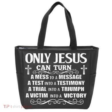 Only Jesus Can Turn A Mess To A Message Test Into Testimony Tote Bag