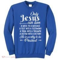 Only Jesus Can Turn Mess To Message Victim To Victory Best Sweatshirt thumb 0