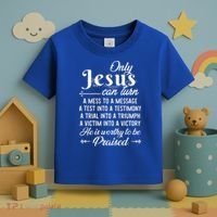 Only Jesus Can Turn Mess To Message Victim To Victory Best Toddler T-Shirt thumb 3