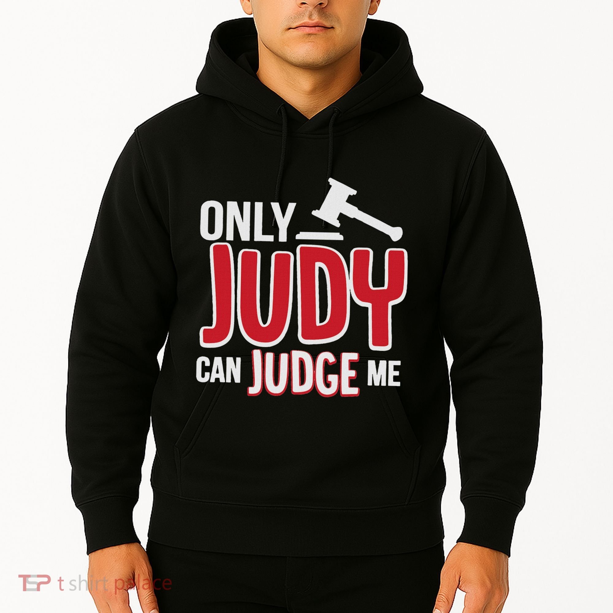 Only Judy Can Judge Me Hoodie
