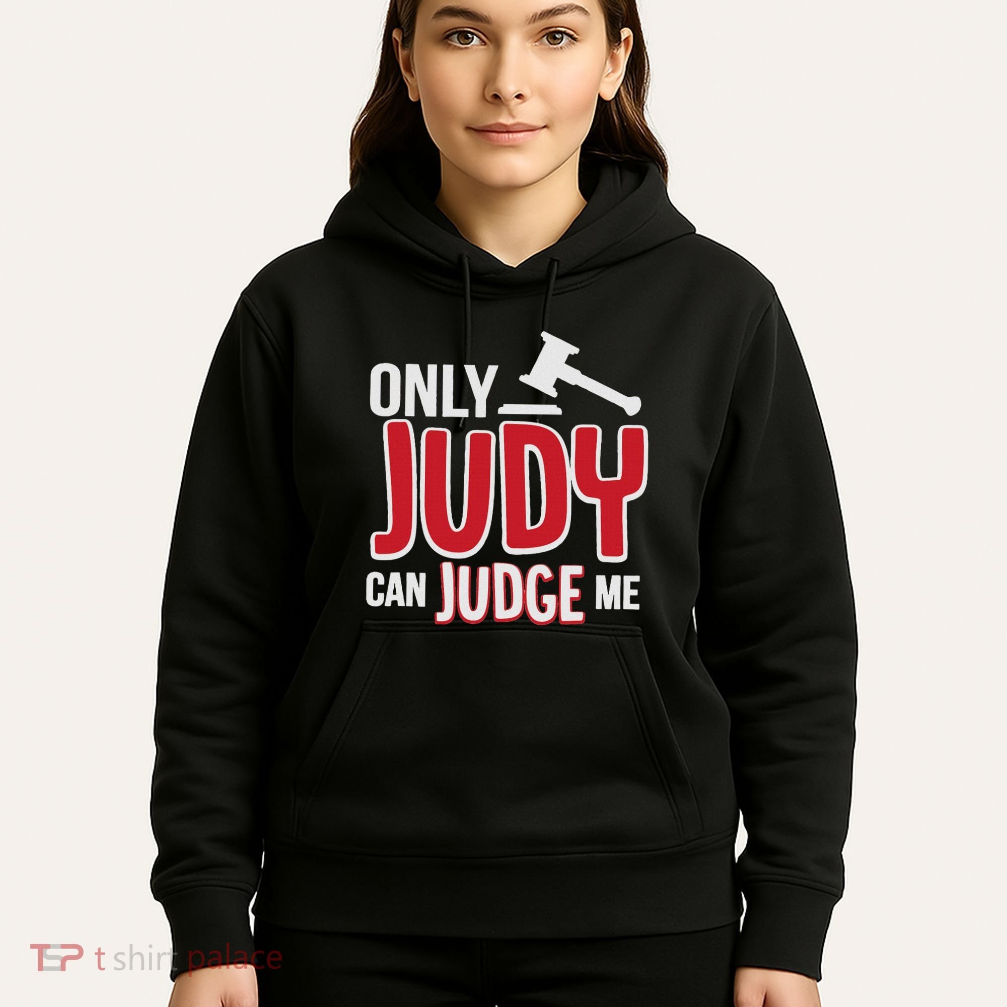 Only Judy Can Judge Me Hoodie