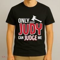 Only Judy Can Judge Me T-Shirt thumb 3