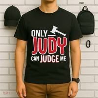 Only Judy Can Judge Me T-Shirt thumb 6