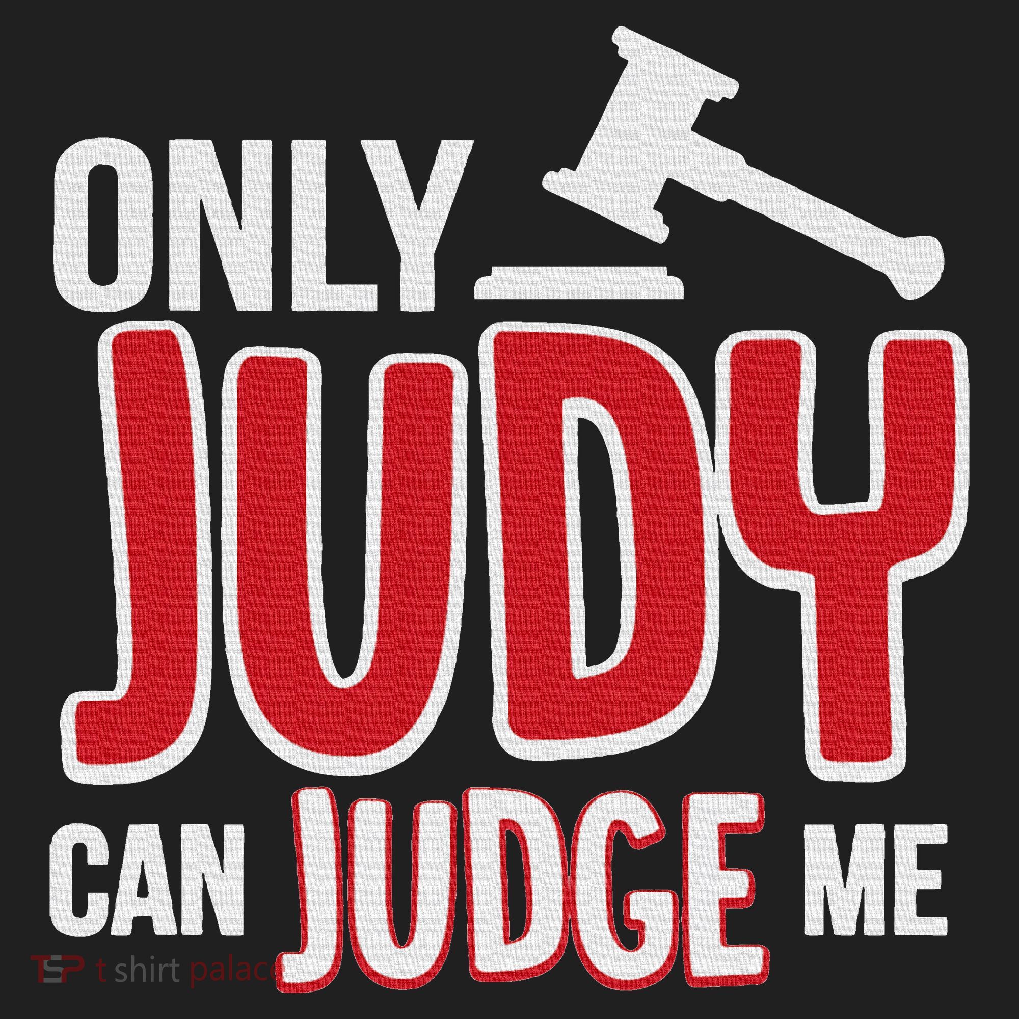 Only Judy Can Judge Me Hat