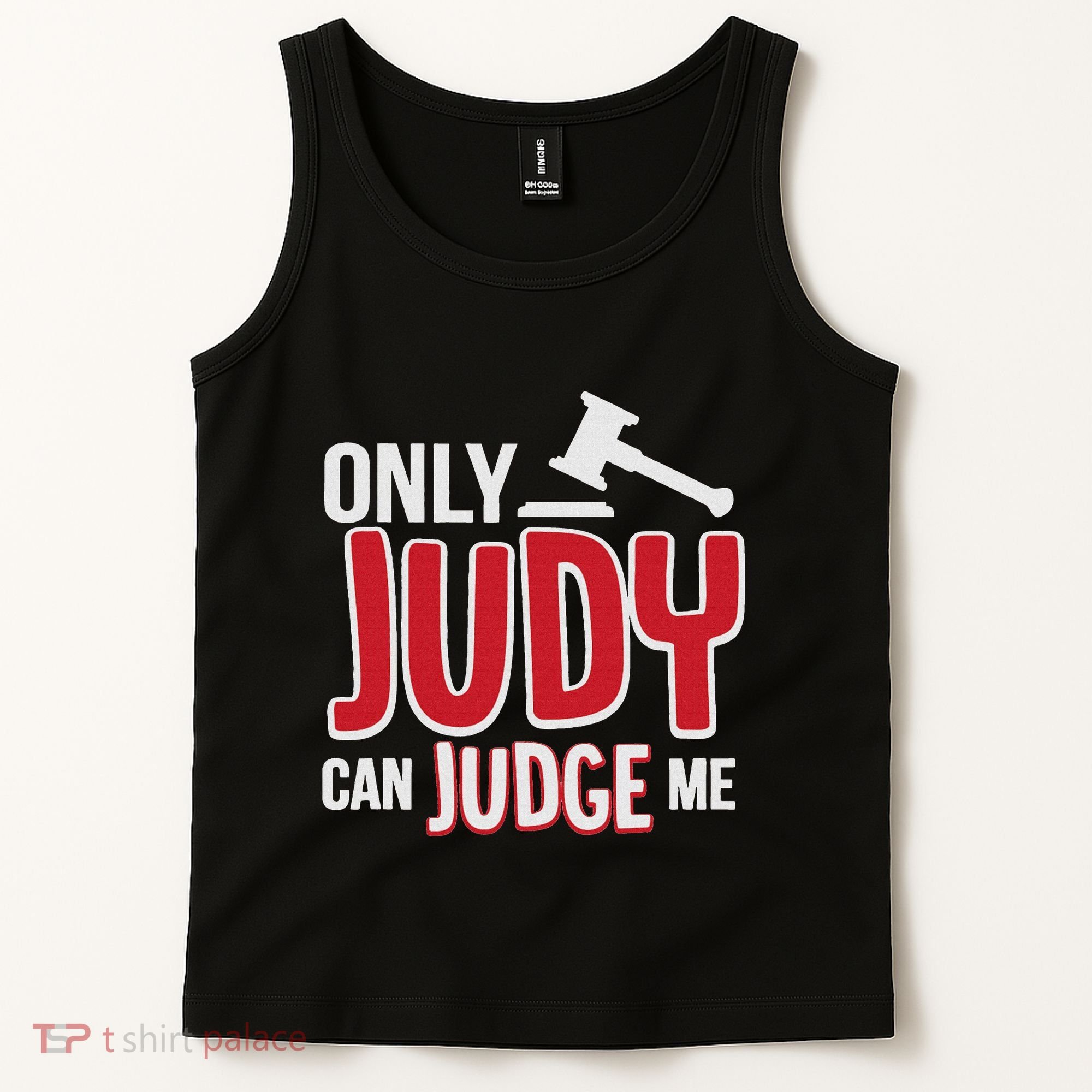 Only Judy Can Judge Me Tank Top