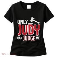 Only Judy Can Judge Me Women's T-Shirt thumb 0