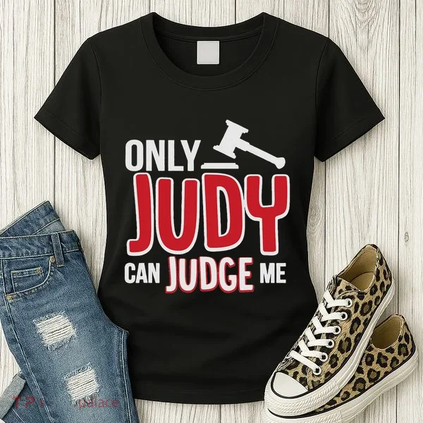 Only Judy Can Judge Me Women's T-Shirt