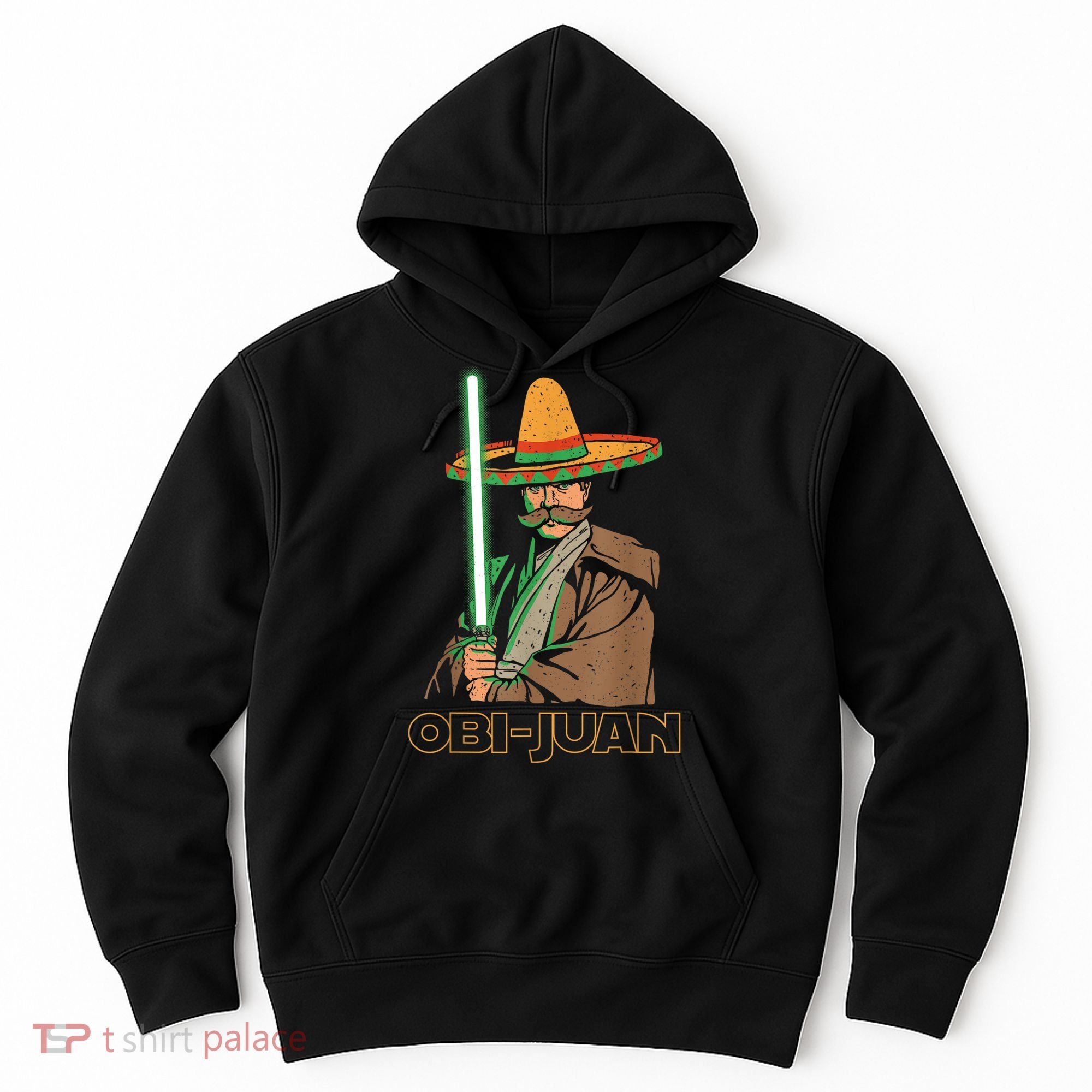 Obi Juan Funny Cinco De Mayo Shirt Mexican Movie Nerd Lover Hoodie