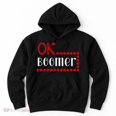 Ok Boomer Hoodie