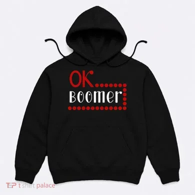 Ok Boomer Hoodie