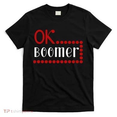 Ok Boomer T-Shirt