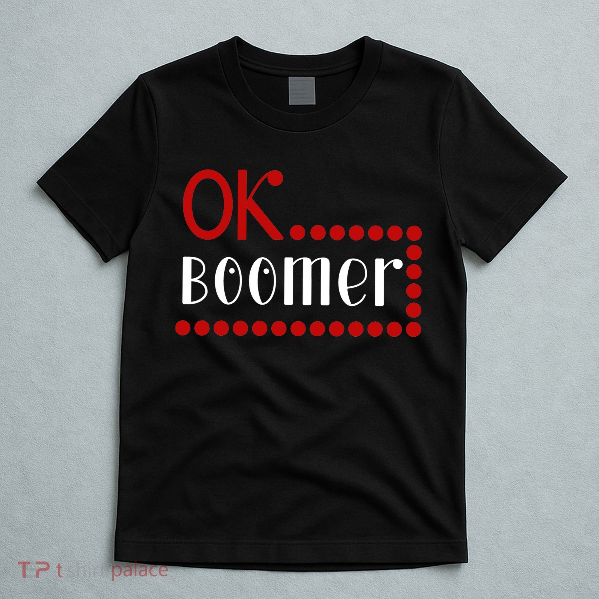 Ok Boomer T-Shirt