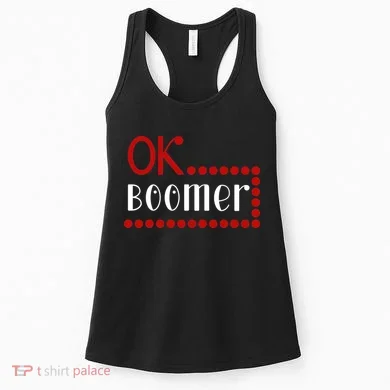 Ok Boomer Women's Tank Top