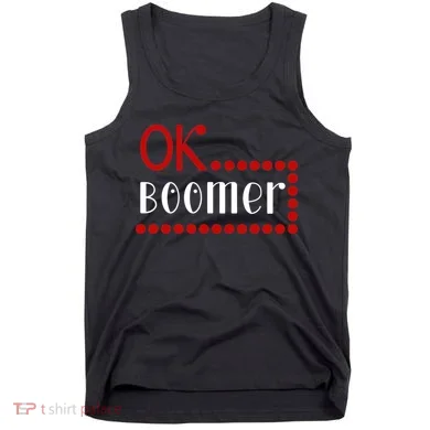 Ok Boomer Tank Top