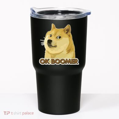 Ok Boomer Doge Tumbler