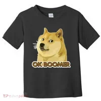 Ok Boomer Doge Toddler T-Shirt thumb 0