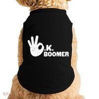 OK Boomer Funny Millenial OK Clapback Sarcasm Doggie Tank thumb 0