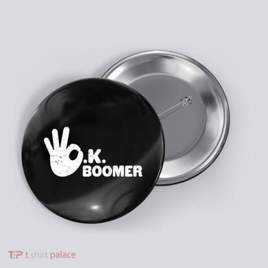 OK Boomer Funny Millenial OK Clapback Sarcasm Button