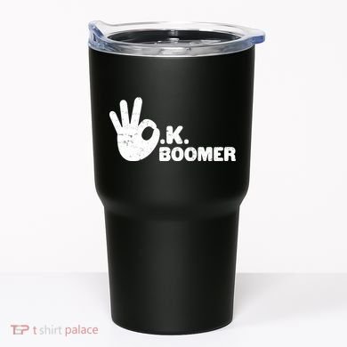 OK Boomer Funny Millenial OK Clapback Sarcasm Tumbler