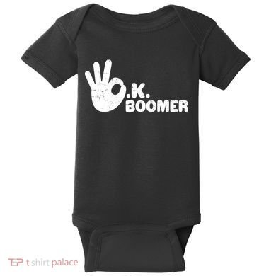 OK Boomer Funny Millenial OK Clapback Sarcasm Baby Bodysuit