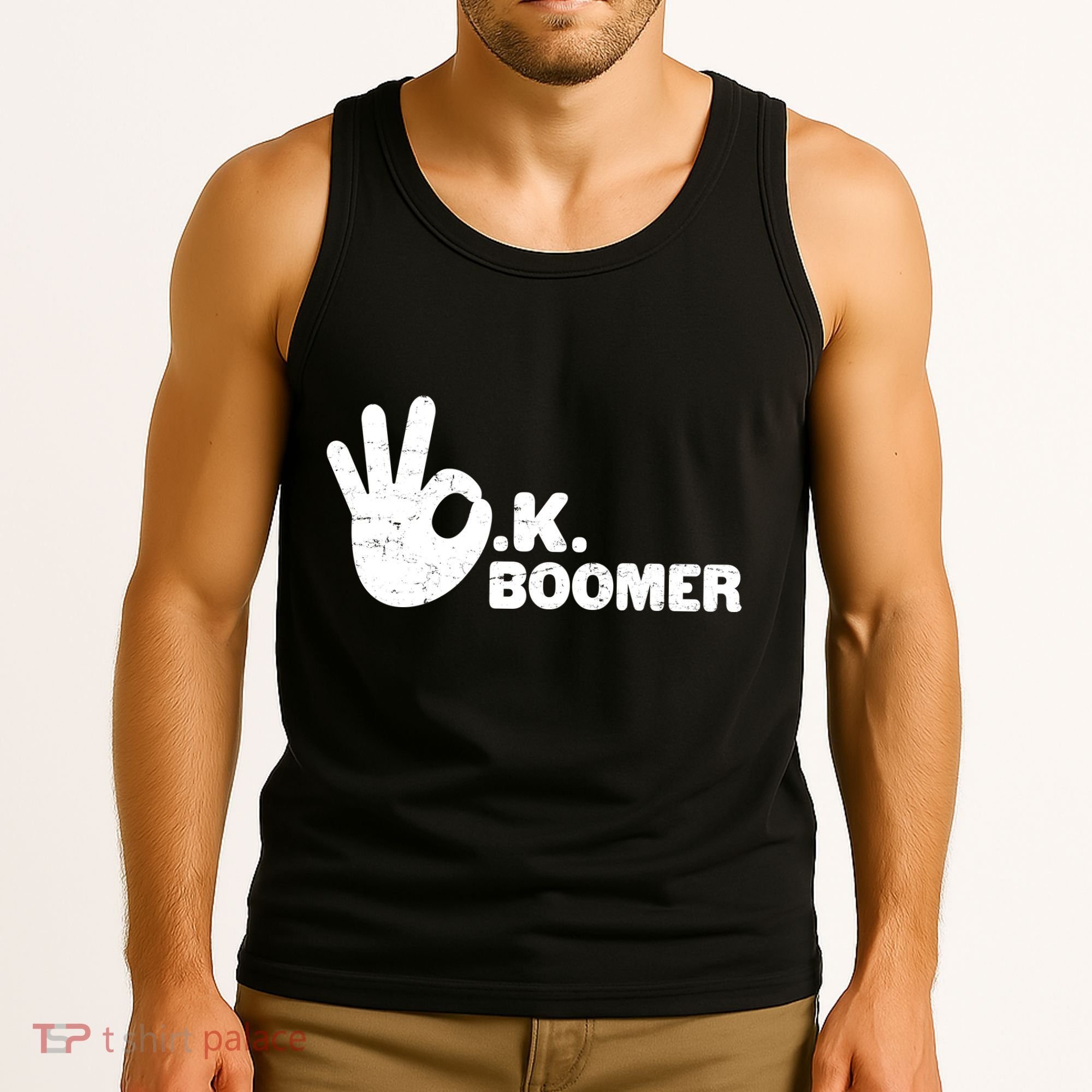 OK Boomer Funny Millenial OK Clapback Sarcasm Tank Top