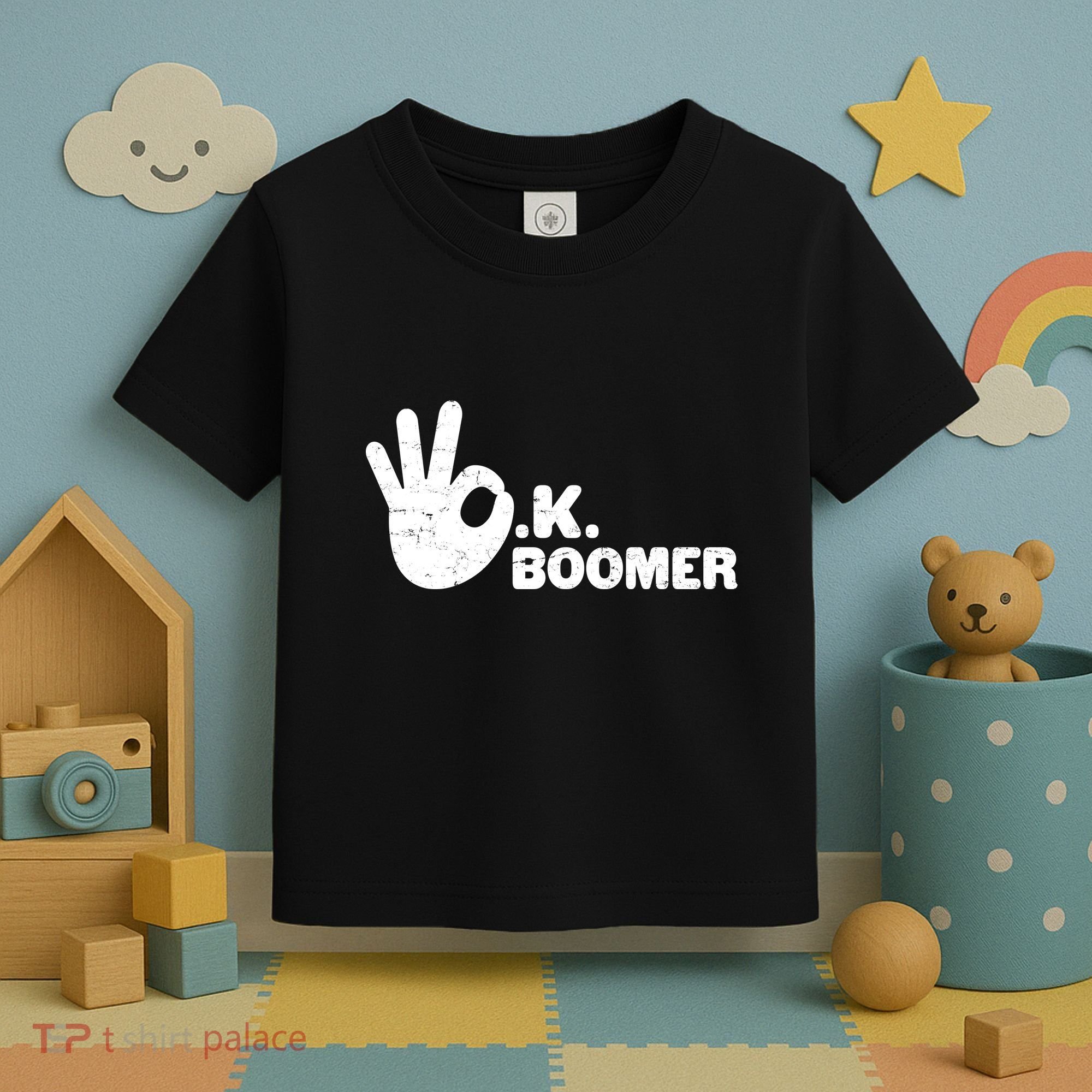 OK Boomer Funny Millenial OK Clapback Sarcasm Toddler T-Shirt