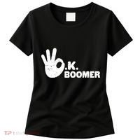 OK Boomer Funny Millenial OK Clapback Sarcasm Women's T-Shirt thumb 0