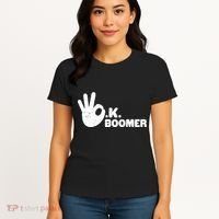 OK Boomer Funny Millenial OK Clapback Sarcasm Women's T-Shirt thumb 4