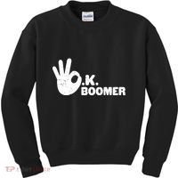 OK Boomer Funny Millenial OK Clapback Sarcasm Kids Sweatshirt thumb 0