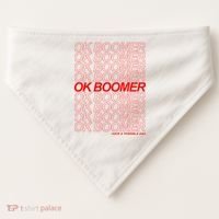 Ok Boomer Have a Terrible Day USA-Made Doggie Bandana thumb 0