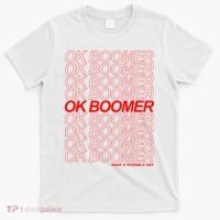 Ok Boomer Have a Terrible Day T-Shirt thumb 0