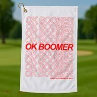 Ok Boomer Have a Terrible Day Golf Towel thumb 1