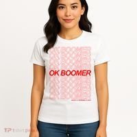 Ok Boomer Have a Terrible Day Women's T-Shirt thumb 4