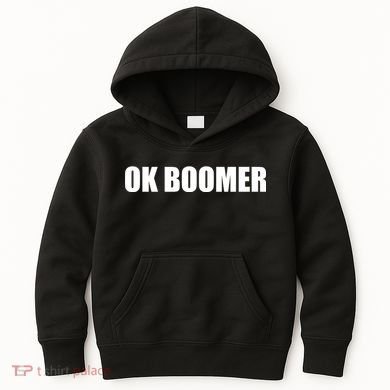 Ok Boomer Okay Gen Z Millennials Generation Kids Hoodie