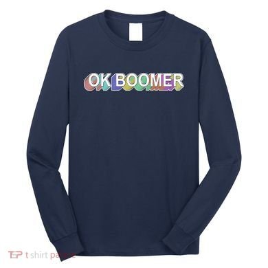 Ok Boomer Retro 80's Colors Long Sleeve Shirt