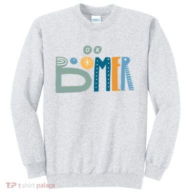 Ok Boomer Retro Style Sweatshirt