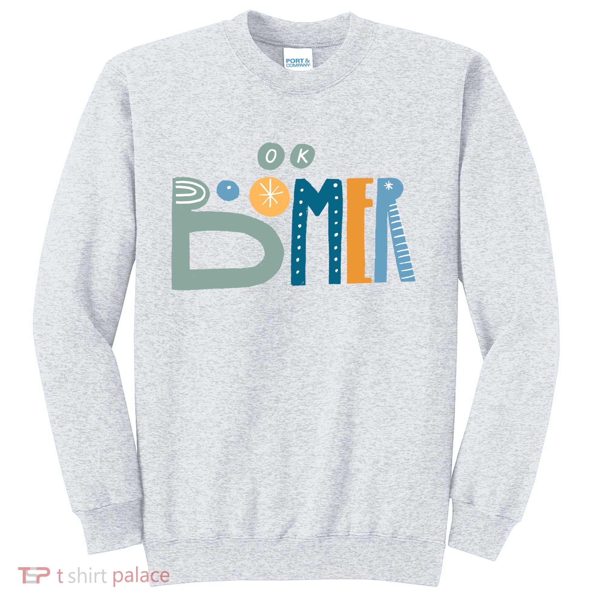 Ok Boomer Retro Style Sweatshirt