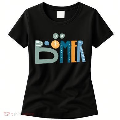 Ok Boomer Retro Style Women's T-Shirt