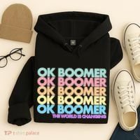 Ok Boomer The World Is Changing Hoodie thumb 4