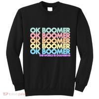 Ok Boomer The World Is Changing Sweatshirt thumb 0