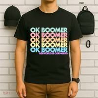 Ok Boomer The World Is Changing T-Shirt thumb 6