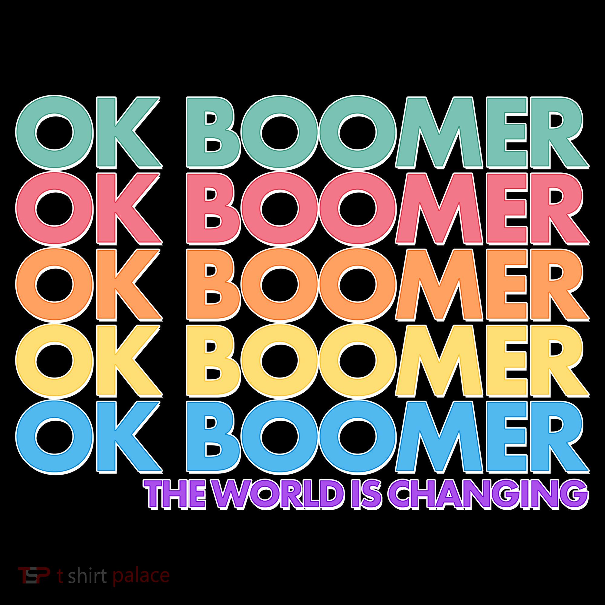 Ok Boomer The World Is Changing Coffee Mug