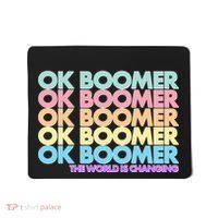 Ok Boomer The World Is Changing Mousepad thumb 0