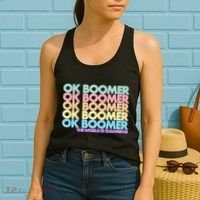 Ok Boomer The World Is Changing Women's Tank Top thumb 2