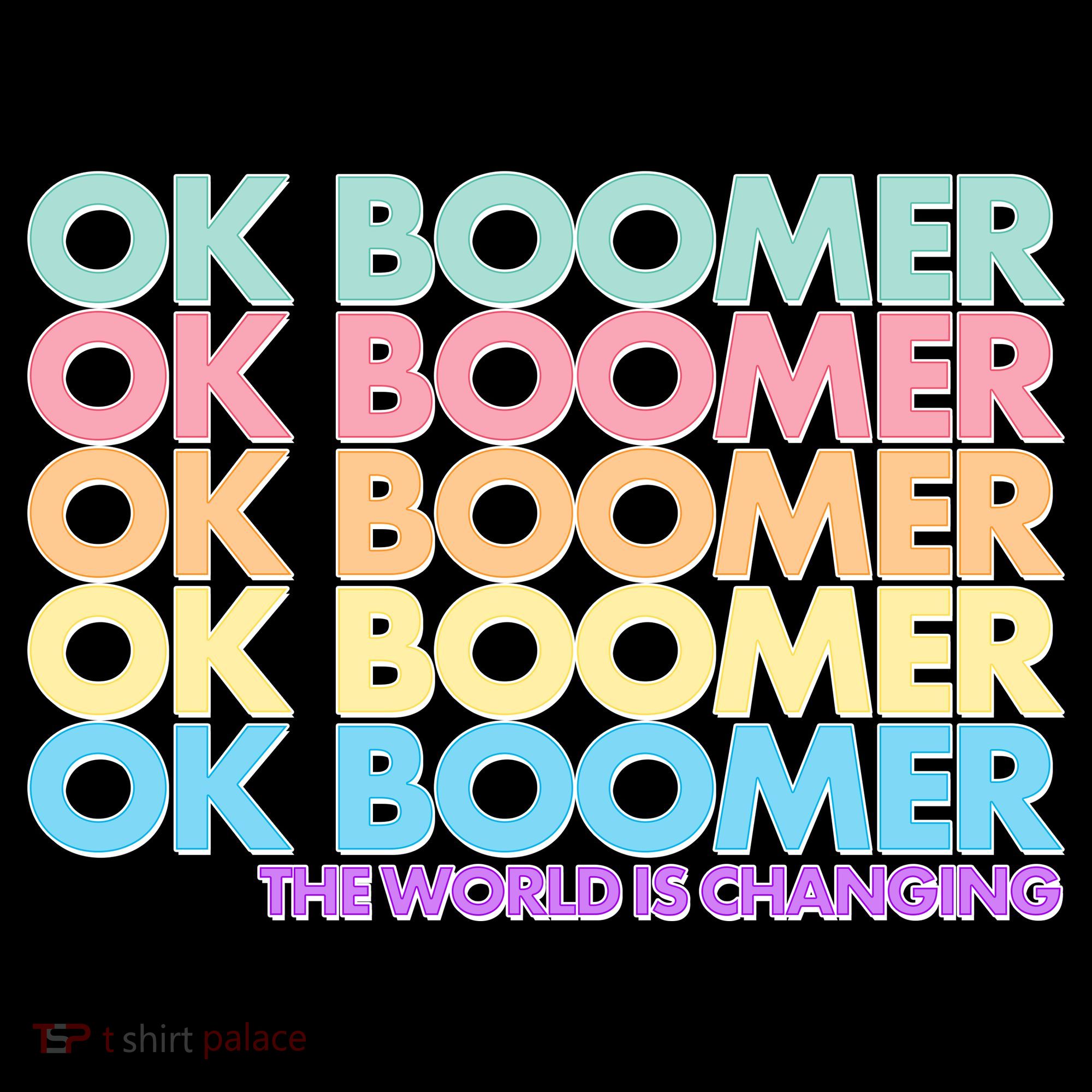Ok Boomer The World Is Changing Baby Bodysuit