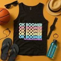 Ok Boomer The World Is Changing Tank Top thumb 4