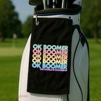 Ok Boomer The World Is Changing Golf Towel thumb 2