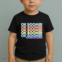 Ok Boomer The World Is Changing Toddler T-Shirt thumb 2
