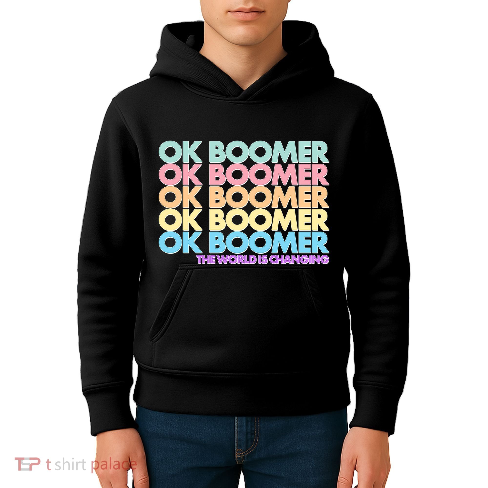Ok Boomer The World Is Changing Kids Hoodie